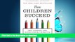 READ ONLINE How Children Succeed: Grit, Curiosity, and the Hidden Power of Character FREE BOOK