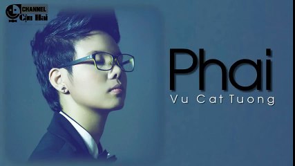 21/8 - Phai remix Vũ cát tường