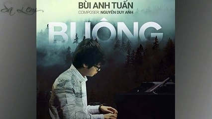 20/8 - Buông Bùi Anh Tuấn