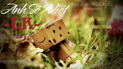 20/8 - Anh sẽ viết Lk