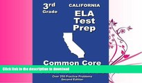 FAVORITE BOOK  California 3rd Grade ELA Test Prep: Common Core Learning Standards FULL ONLINE