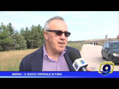 Andria | Il nuovo ospedale si farà