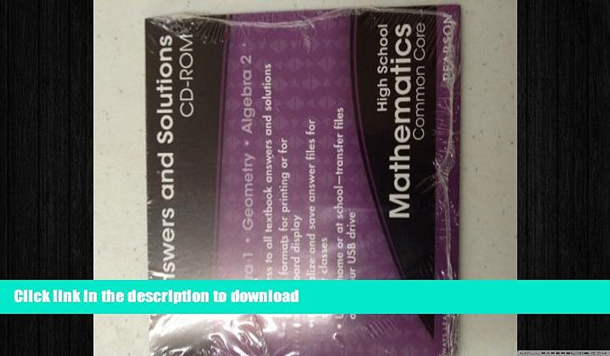 READ BOOK  High School Mathematics Common Core Answers and Solutions Cdrom (Pearson Common Core