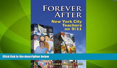 Big Deals  Forever After: New York City Teachers on 9/11  Best Seller Books Best Seller