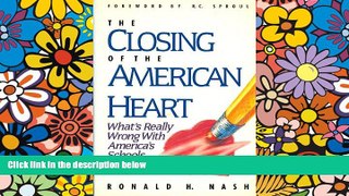 Big Deals  The Closing of the American Heart: What s Really Wrong With America s Schools  Best