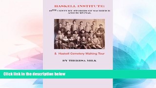 Big Deals  Haskell Institute: 19th Century Stories of Sacrifice and Survival  Best Seller Books