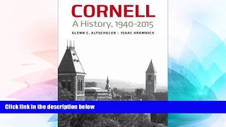 Big Deals  Cornell: A History, 1940-2015  Free Full Read Best Seller
