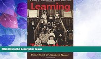 Big Deals  Learning Together: A History of Coeducation in American Public Schools  Best Seller