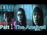 Until Dawn part 1 The Analyst Walkthrough Gameplay Single Player Lets Play