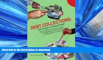 READ THE NEW BOOK Debt Collections:  Stir-Fried or Deep-Fried?: Asian   Western Strategies to