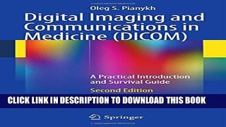 New Book Digital Imaging and Communications in Medicine (DICOM): A Practical Introduction and