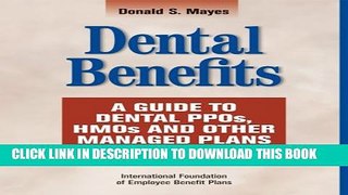 Collection Book Dental Benefits: A Guide To Dental PPOs, HMOs and Other Managed Plans