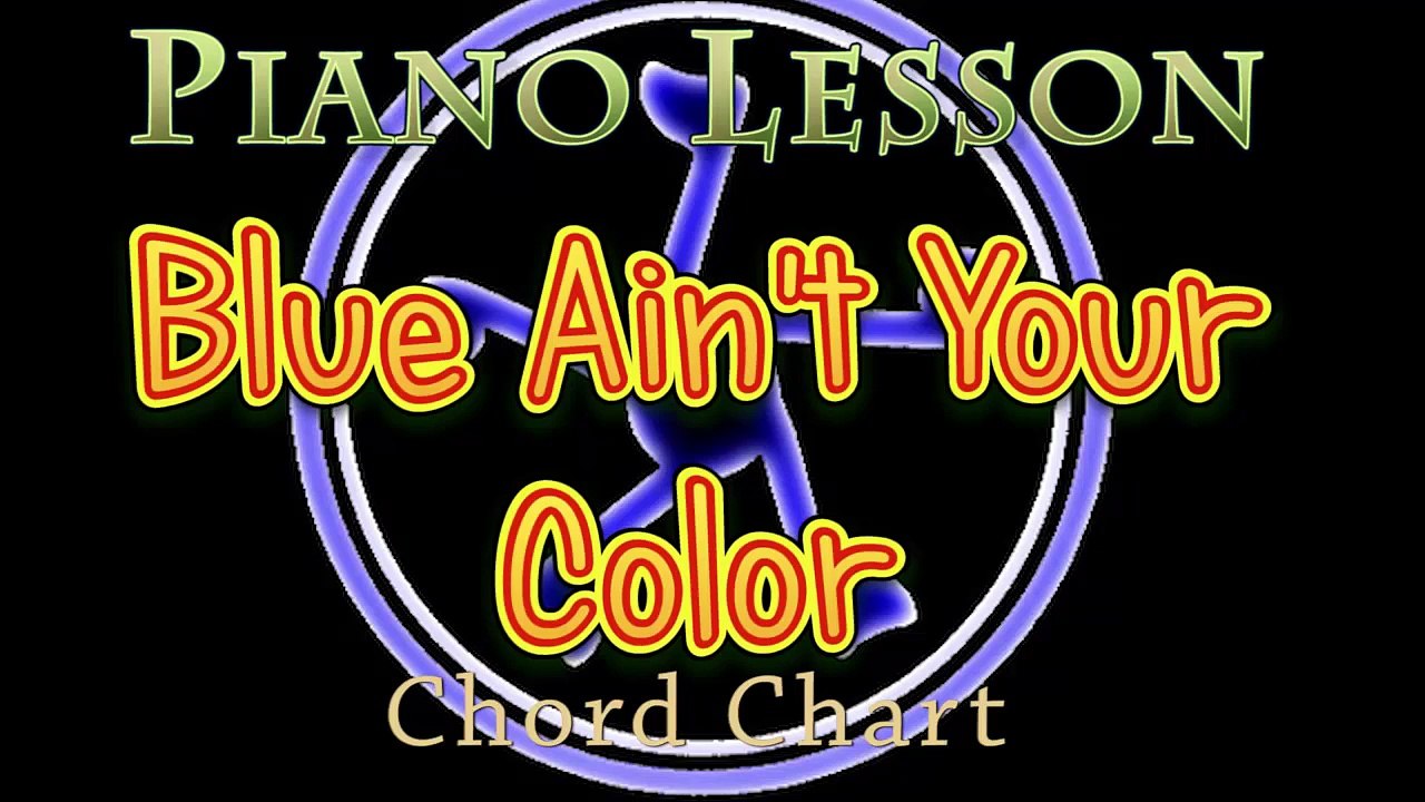 Blue Ain't Your Color (Keith Urban) Piano Lesson Chord Chart
