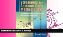 READ BOOK  Strategies for Common Core Mathematics: Implementing the Standards for Mathematical