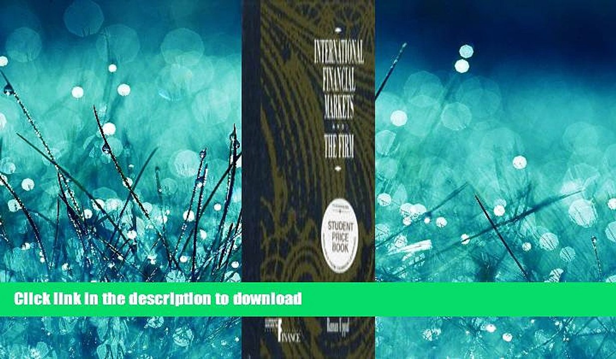 DOWNLOAD International Financial Markets and the Firm (Current Issues in Finance) FREE BOOK ONLINE