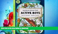FAVORITE BOOK  Homeschooling Active Boys - Do-It-Yourself - Spring Journal: 3 Month Curriculum