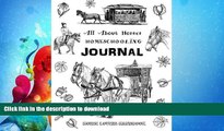 READ BOOK  All About Horses - Homeschooling Journal - Horse Lovers Handbook: The Perfect Method