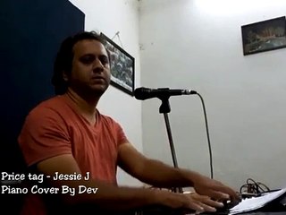 Piano cover Price tag Jessie J Song Cover by Dev