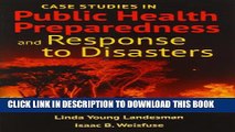[PDF] Case Studies In Public Health Preparedness And Response To Disasters Full Online
