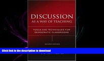 READ THE NEW BOOK Discussion as a Way of Teaching: Tools and Techniques for Democratic Classrooms