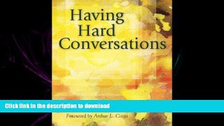 EBOOK ONLINE Having Hard Conversations FREE BOOK ONLINE