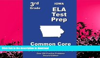 FAVORITE BOOK  Iowa 3rd Grade ELA Test Prep: Common Core Learning Standards FULL ONLINE