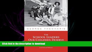 FAVORIT BOOK The School Leaders Our Children Deserve: Seven Keys to Equity, Social Justice, and