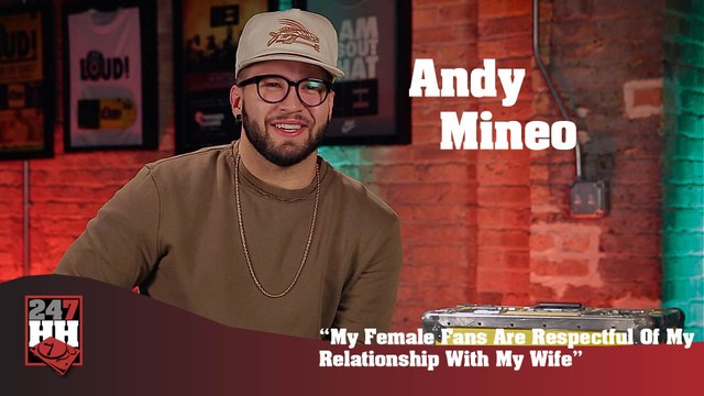Andy Mineo - My Female Fans Are Respectful Of My Relationship With My Wife (247HH Wild Tour Stories) (247HH Wild Tour Stories)