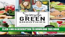 [PDF] Simple Green Smoothies: 100  Tasty Recipes to Lose Weight, Gain Energy, and Feel Great in