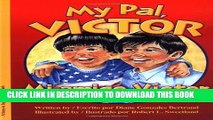 [PDF] My Pal Victor: Mi Amigo, Victor (English and Spanish Edition) Popular Colection