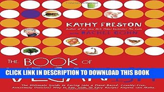 [PDF] The Book of Veganish: The Ultimate Guide to Easing into a Plant-Based, Cruelty-Free,