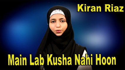 Kiran Raiz - Main Lab Kusha nahi hoon