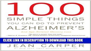 [PDF] 100 Simple Things You Can Do to Prevent Alzheimer s and Age-Related Memory Loss Full Colection