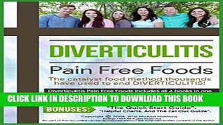 [PDF] Diverticulitis Pain Free Foods 4 Book Bundle: Diverticulitis Diet Program, Recipe Book, Meal