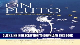 [PDF] On Pluto: Inside the Mind of Alzheimer s Full Online
