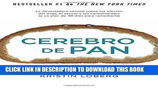 [PDF] Cerebro de pan: (Grain Brain) (Spanish Edition) Popular Colection