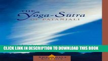 [Read PDF] The Yoga-Sutra of Patanjali: A New Translation with Commentary (Shambhala Classics)