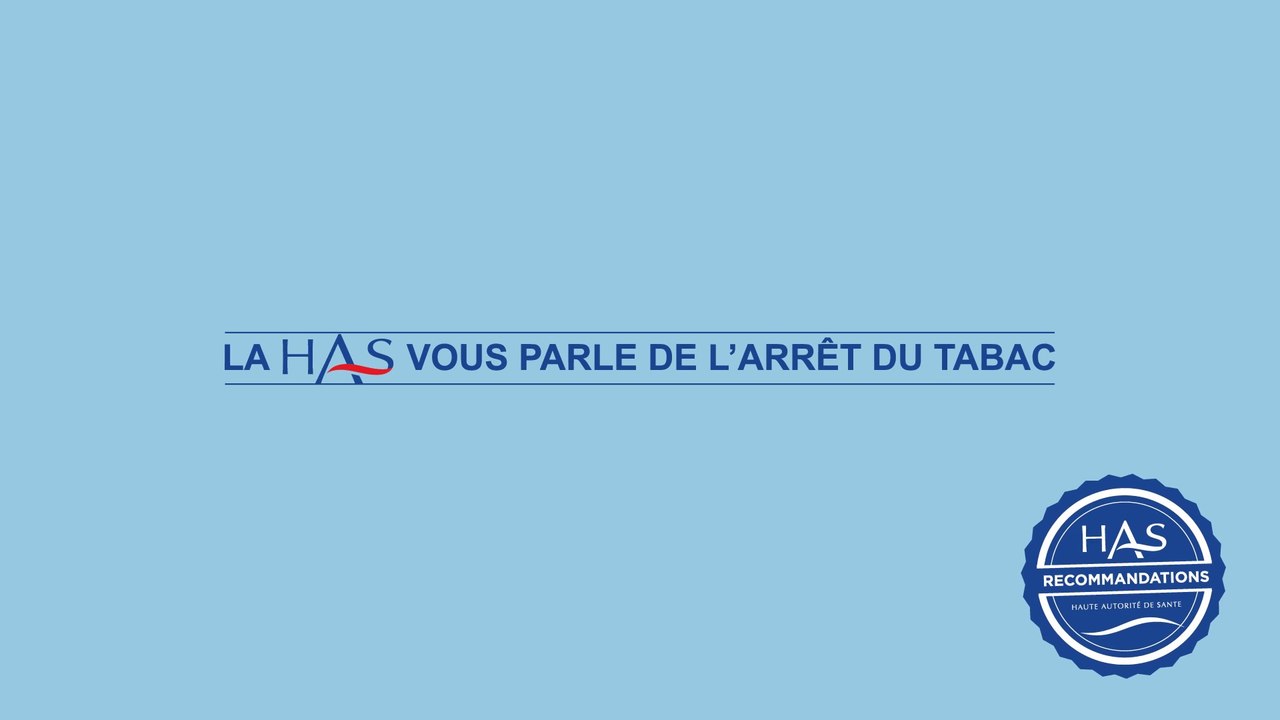 HAS - Vous parle de l’arrêt du tabac.