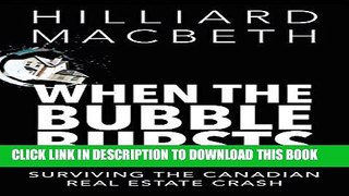 [PDF] When the Bubble Bursts: Surviving the Canadian Real Estate Crash Popular Colection