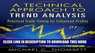 [PDF] A Technical Approach To Trend Analysis: Practical Trade Timing for Enhanced Profits Full
