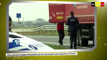 Des policiers belges interpellés car ils convoyaient des migrants en France