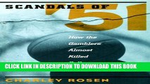 [PDF] The Scandals of  51: How the Gamblers Almost Killed College Basketball Popular Colection
