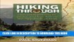 New Book Hiking Through: One Man s Journey to Peace and Freedom on the Appalachian Trail
