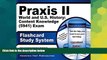Big Deals  Praxis II World and U.S. History: Content Knowledge (5941) Exam Flashcard Study System: