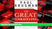 READ book  The Great Unraveling: Losing Our Way in the New Century (Updated and Expanded)  FREE