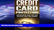 READ book  Credit Card Protection: Shopping Online, Credit Card Fraud Protection, Credit Card