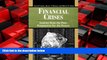 FREE DOWNLOAD  Financial Crises: Lessons from the Past, Preparation for the Future (World