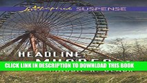 [PDF] Headline: Murder (Love Inspired Suspense) Full Online