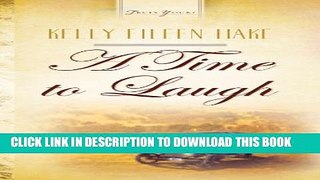 [PDF] A Time To Laugh (Truly Yours Digital Editions Book 787) Full Colection