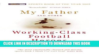 [PDF] My Father and Other Working Class Football Heroes Popular Online